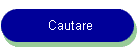Cautare